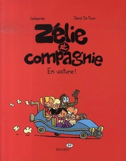 Zélie et compagnie Tome 1 En voiture !