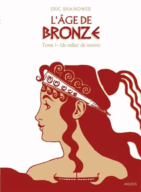 Couverture de l'album L'Âge de bronze Tome 1 Un millier de navires