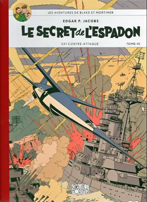 Couverture de l'album Blake et Mortimer Tome 3 Le Secret de l'Espadon - SX1 contre-attaque