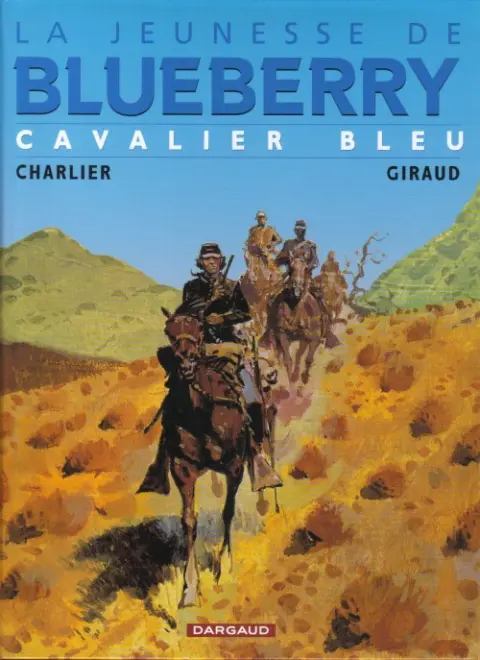Couverture de l'album La Jeunesse de Blueberry Tome 3 Cavalier bleu