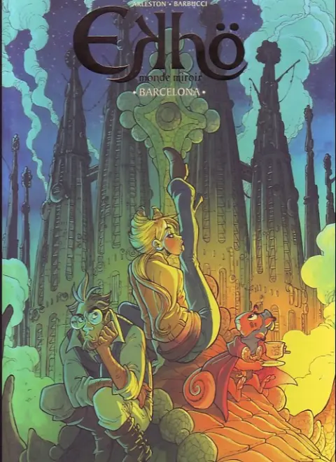 Couverture de l'album Ekhö monde miroir Tome 4 Barcelona