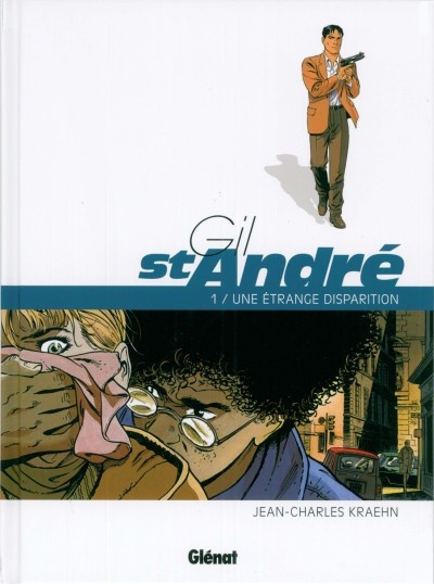 Couverture de l'album Gil St André Tome 1 Une étrange disparition