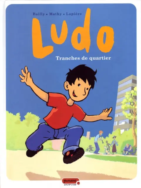 Ludo Tome 1 Tranches de quartier