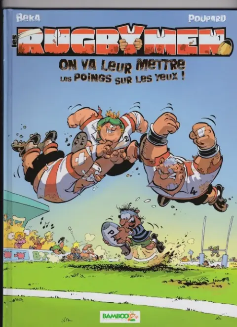Couverture de l'album Les Rugbymen Tome 1 On va leur mettre les poings sur les yeux !