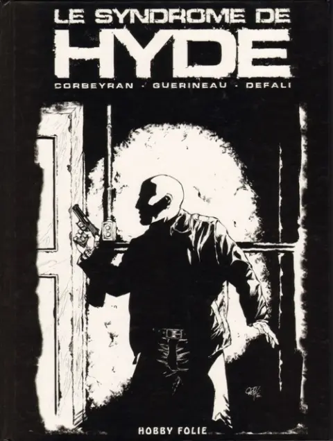 Couverture de l'album Le Syndrome de Hyde Tome 1 Traque