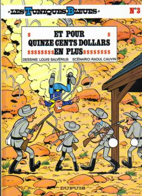 Couverture de l'album Les Tuniques Bleues Tome 3 Et pour quinze cents dollars en plus