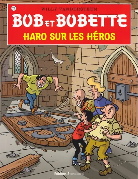 Bob et Bobette Tome 338 Haro sur les héros