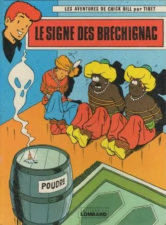 Chick Bill Tome 22 Le signe des Bréchignac