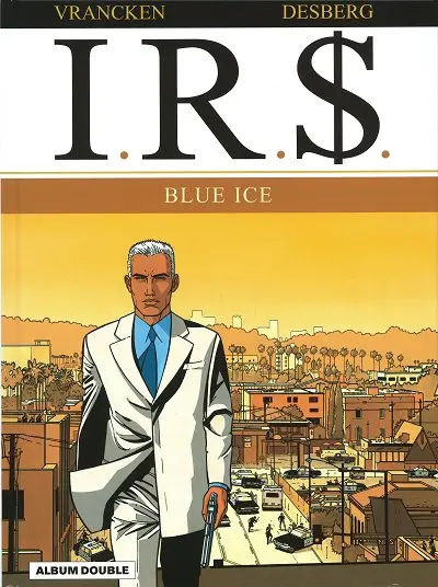 I.R.$. Blue ice / Narcocratie