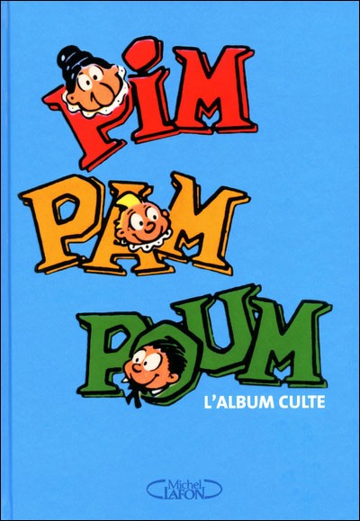 Couverture de l'album Pim Pam Poum L'album culte