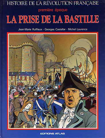 Couverture de l'album Histoire de la révolution française première époque La prise de la Bastille