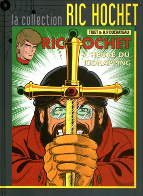 Couverture de l'album Ric Hochet La collection Tome 57 L'heure du kidnapping