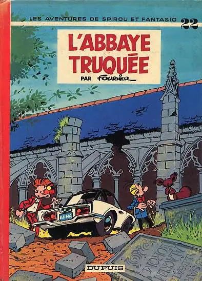 Spirou et Fantasio Tome 22 L'abbaye truquée