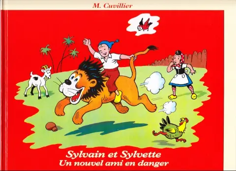 Sylvain et Sylvette Tome 13 Un nouvel ami en danger