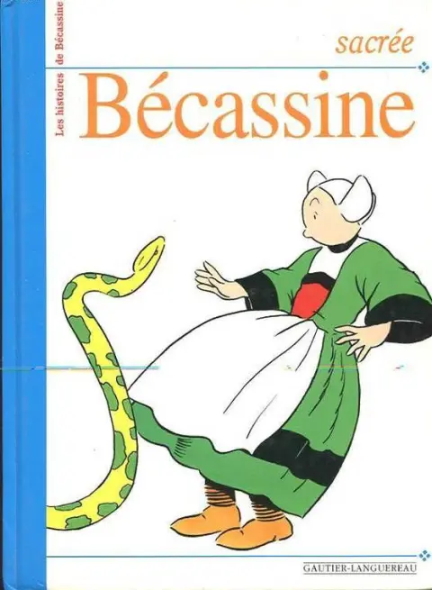Les histoires de Bécassine Tome 3 Sacrée Bécassine
