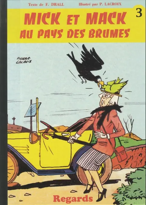 Mick et Mack Tome 3 Mick et Mack au pays des brumes