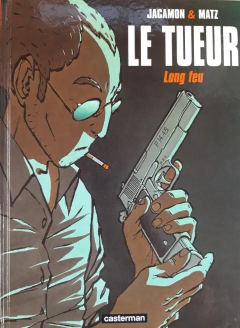 Couverture de l'album Le Tueur Tome 1 Long feu