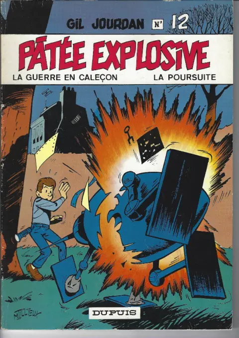 Gil Jourdan Tome 12 Pâtée explosive -La guerre en caleçon - La poursuite