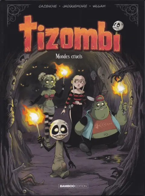 Tizombi Tome 4 Mondes cruels