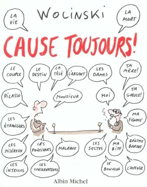 Cause toujours !