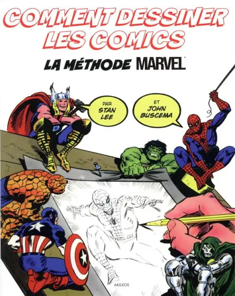 Couverture de l'album Comment dessiner les comics : la méthode Marvel