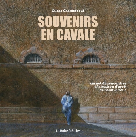 Couverture de l'album Souvenirs en cavale Carnet de rencontres à la maison d'arrêt de Saint-Brieuc