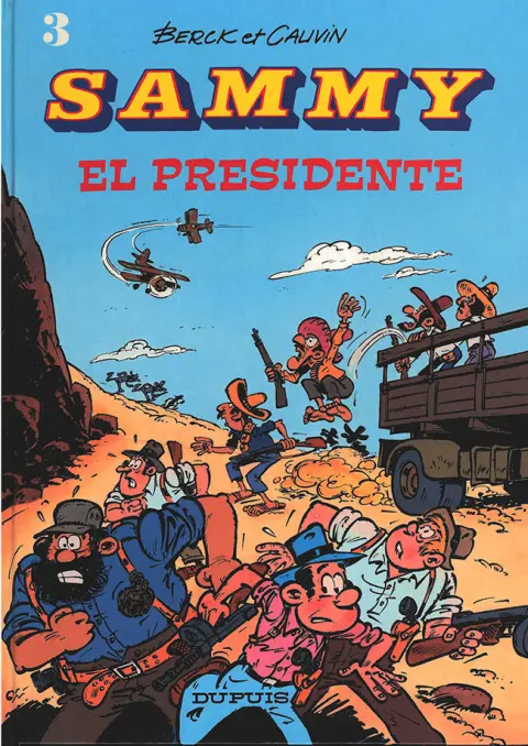 Couverture de l'album Sammy Tome 3 El Presidente