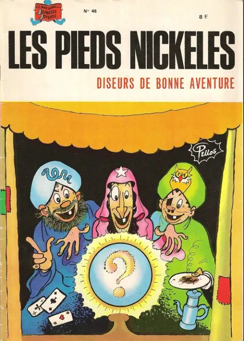 Couverture de l'album Les Pieds Nickelés Tome 46 Les Pieds Nickelés diseurs de bonne aventure