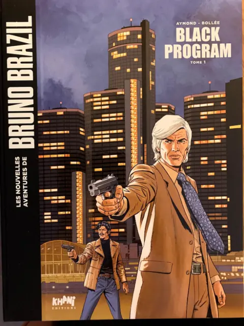 Les nouvelles aventures de Bruno Brazil Tome 1 Black program