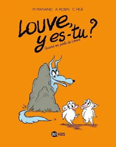 Louve y es-tu ? Tome 3 Quand on parle de louve