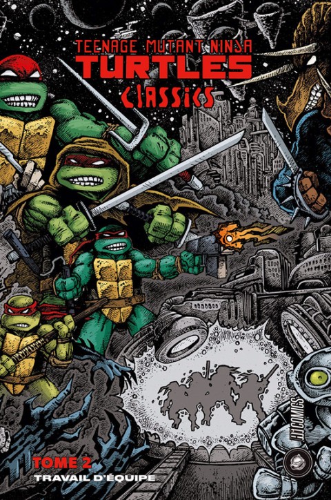 Couverture de l'album Teenage Mutant Ninja Turtles Classics Tome 2 Travail d'équipe