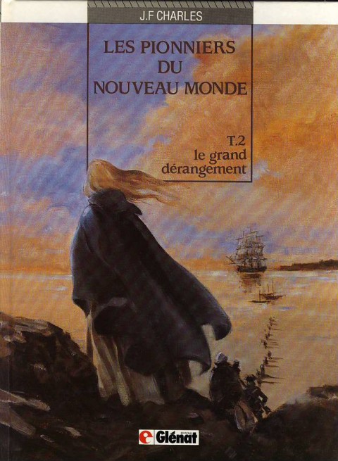 Couverture de l'album Les Pionniers du Nouveau Monde Tome 2 Le grand dérangement