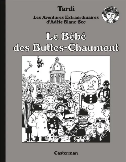 Couverture de l'album Les Aventures Extraordinaires d'Adèle Blanc-Sec Tome 10 Le Bébé des Buttes-Chaumont