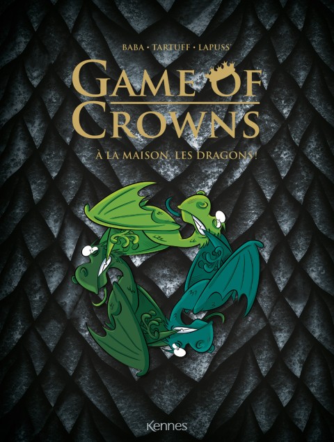 Couverture de l'album Game of Crowns à la maison les dragons