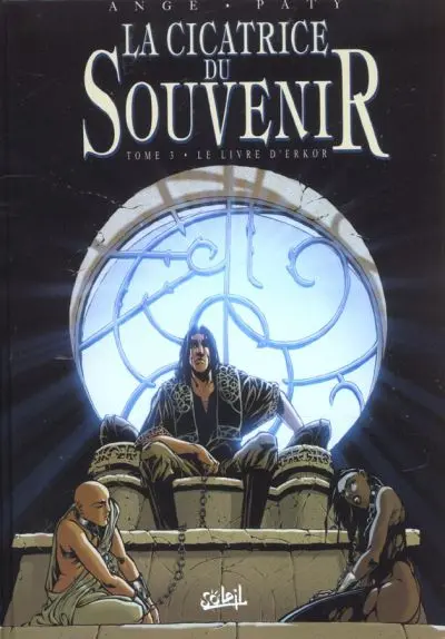 La Cicatrice du souvenir Tome 3 Le livre d'Erkor