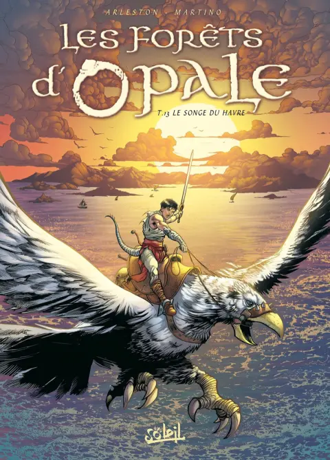 Les Forêts d'Opale Tome 13 Le Songe du havre