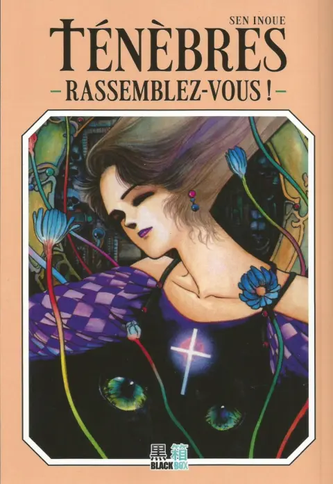 Ténèbres - Rassemblez-vous ! -