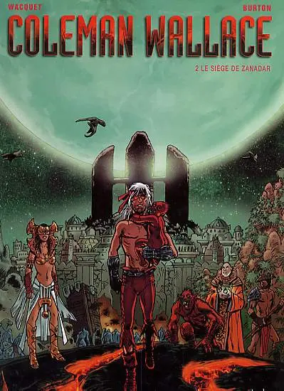 Coleman Wallace Tome 2 Le siège de Zanadar