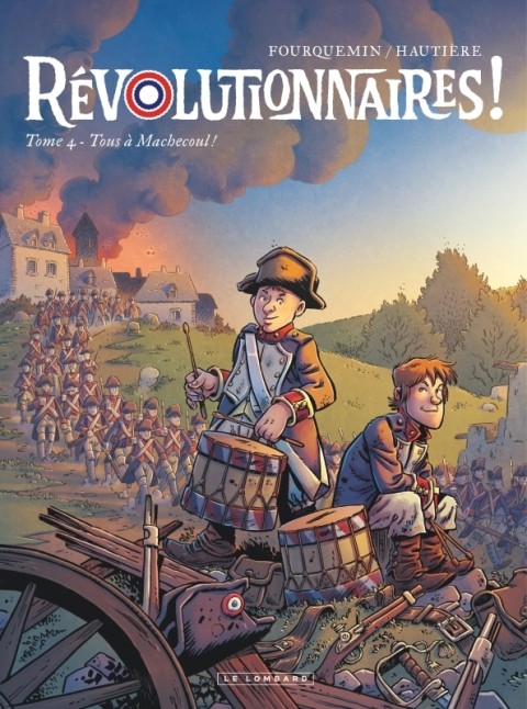 Révolutionnaires ! Tome 4 Tous à Machecoul !