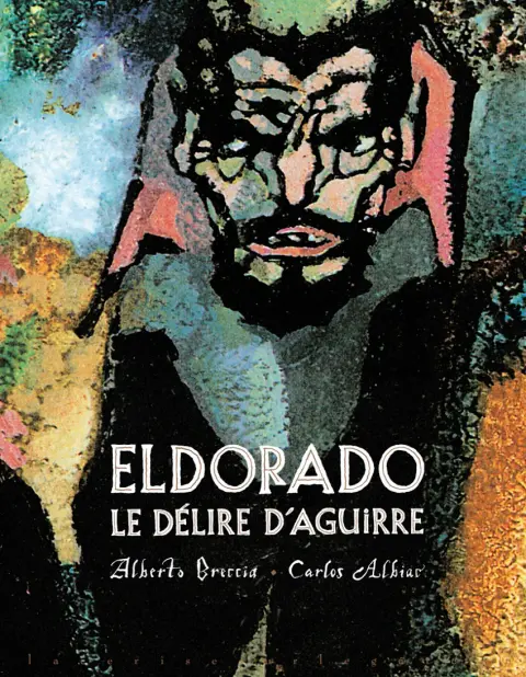 Eldorado Le Délire d'Aguirre