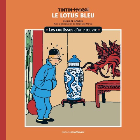 Tintin - Les coulisses d'une œuvre 5 Le lotus bleu