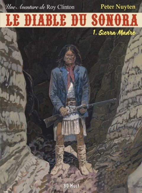 Les aventures de Roy Clinton Tome 1 Le Diable du Sonora Tome 1 - Sierra Madre