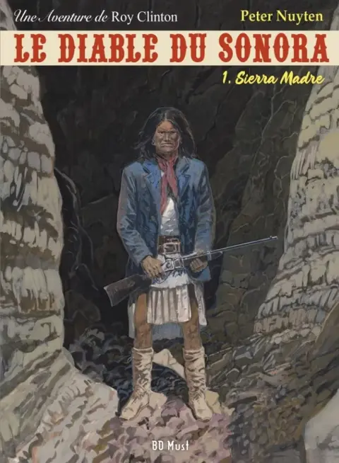 Les aventures de Roy Clinton Tome 1 Le Diable du Sonora Tome 1 - Sierra Madre