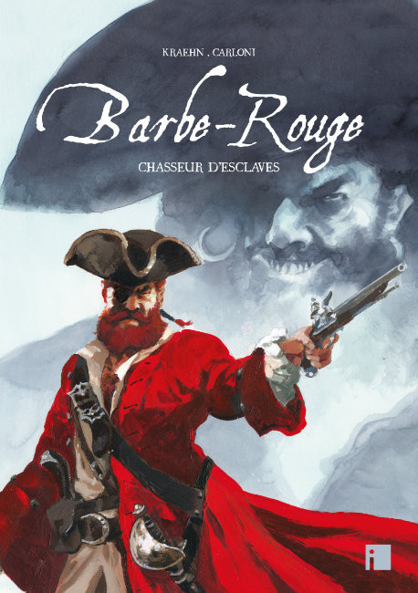 Les nouvelles aventures de Barbe-Rouge Tome 4 Chasseur d'esclaves