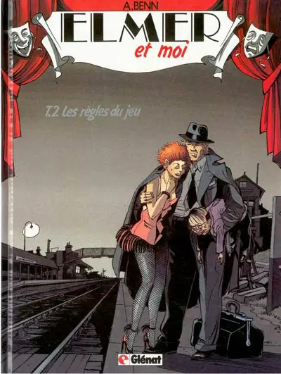 Elmer et moi Tome 2 Les règles du jeu