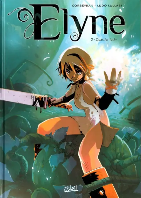 Elyne Tome 2 Quartier lutin