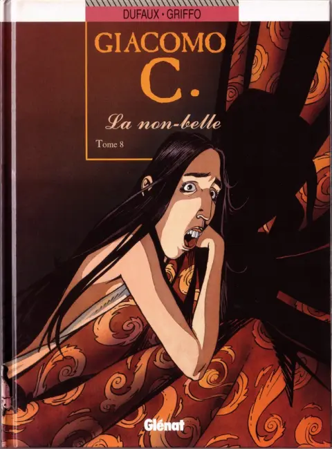 Giacomo C. Tome 8 La non-belle