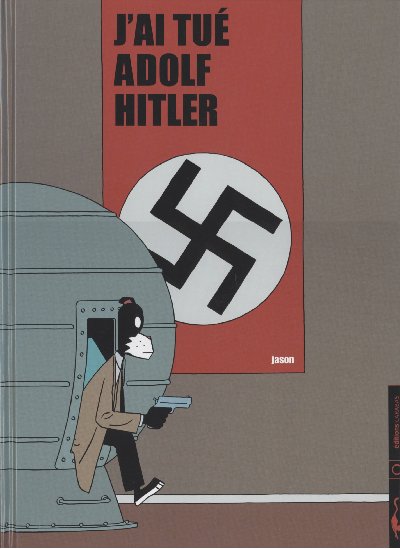 Couverture de l'album J'ai tué Adolf Hitler