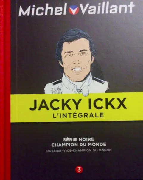 Michel Vaillant Jacky Ickx L'Intégrale Tome 3