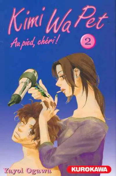 Kimi Wa Pet - Au pied, chéri ! Tome 2
